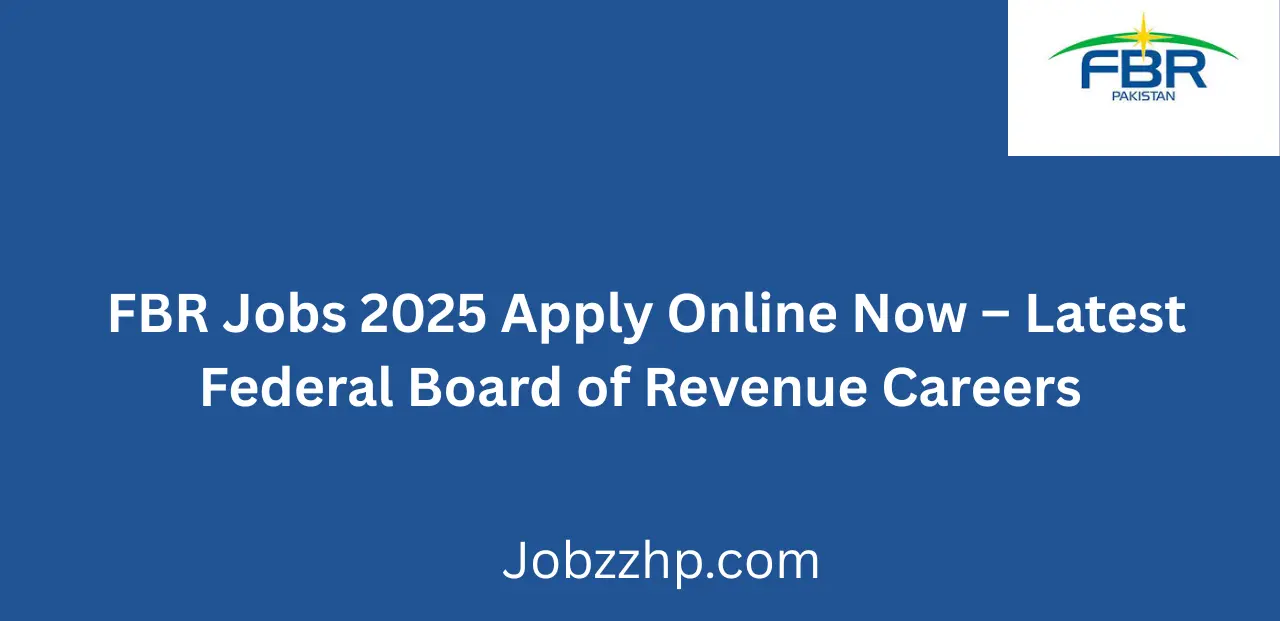 FBR Jobs 2025 Apply Online Now Latest Government Vacancies