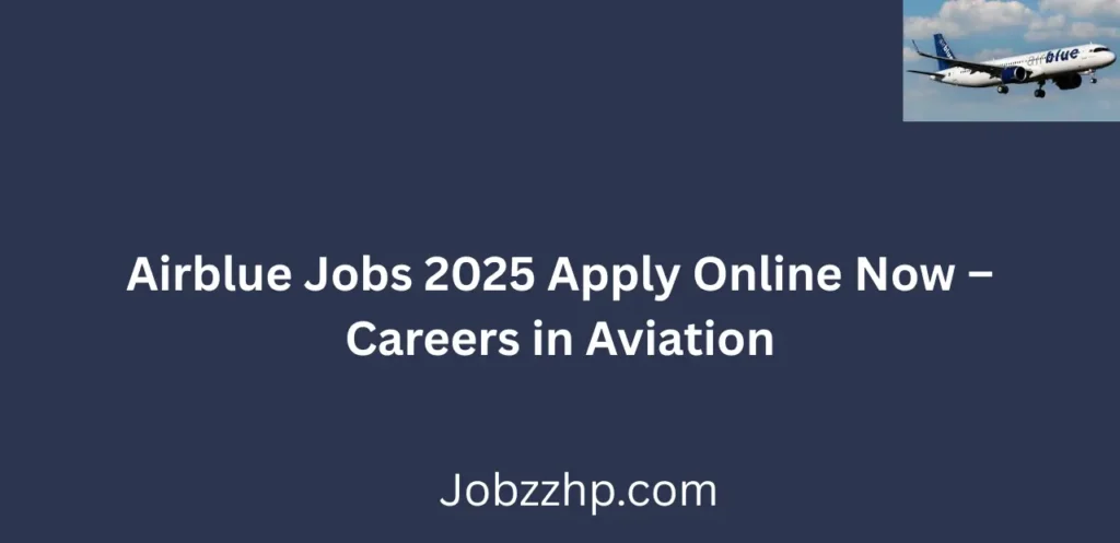 Airblue Jobs 2025 Apply Online Now Careers in Aviation