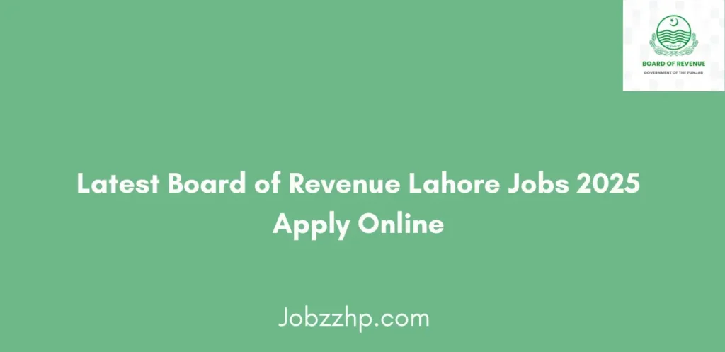 Latest Board of Revenue Lahore Jobs 2025 Apply Online
