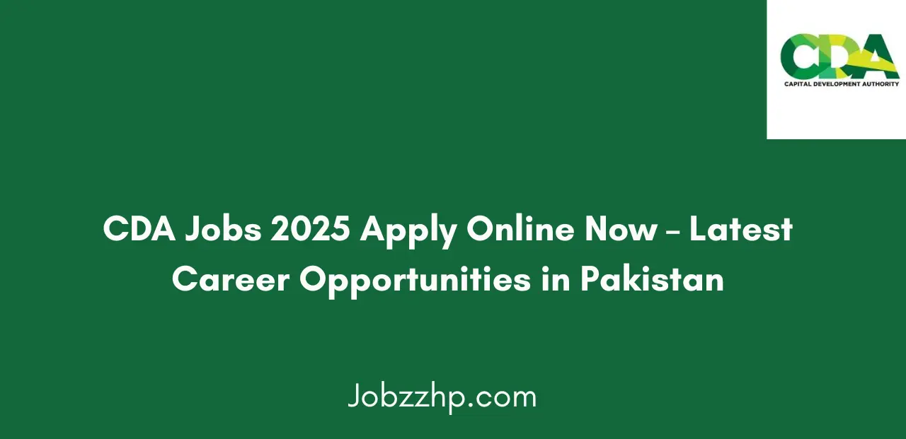 CDA Jobs 2025 Apply Online Now Latest Career Opportunities