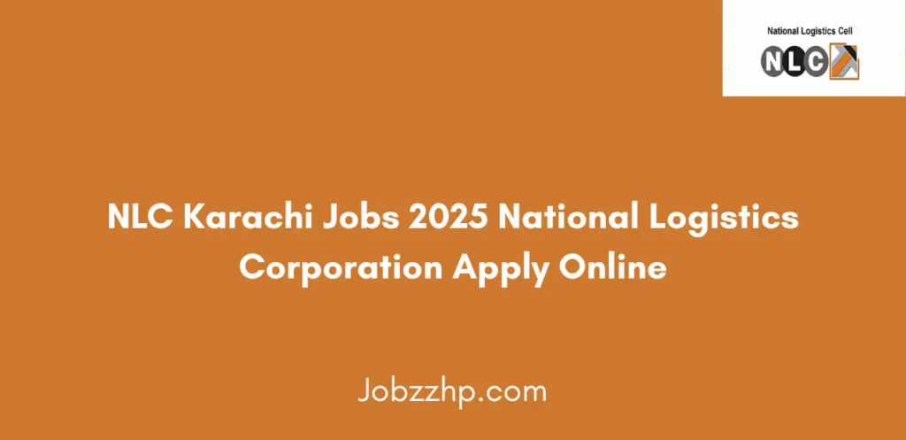 NLC Karachi Jobs 2025 National Logistics Corporation Apply Online