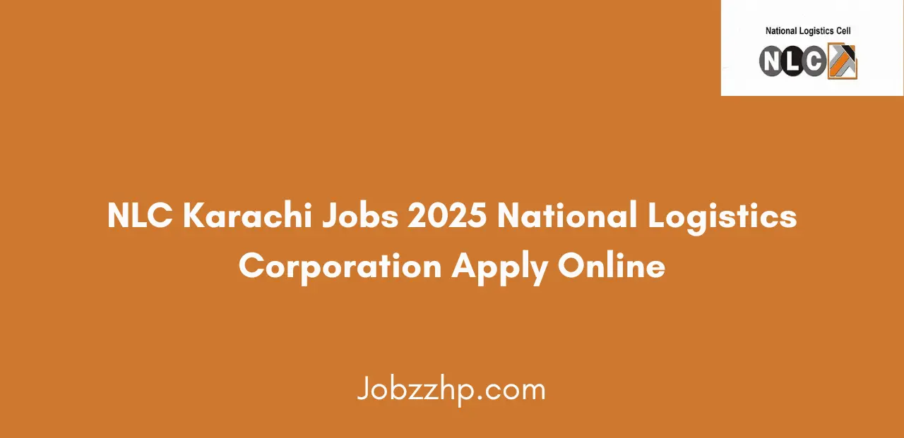 NLC Karachi Jobs 2025 National Logistics Corporation Apply Online