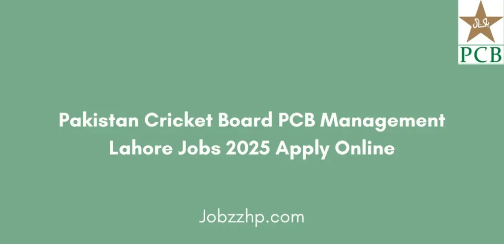 Pakistan Cricket Board PCB Management Lahore Jobs 2025 Apply Online