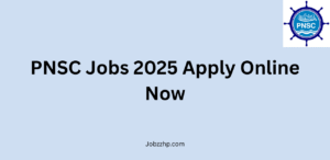 PNSC Jobs 2025